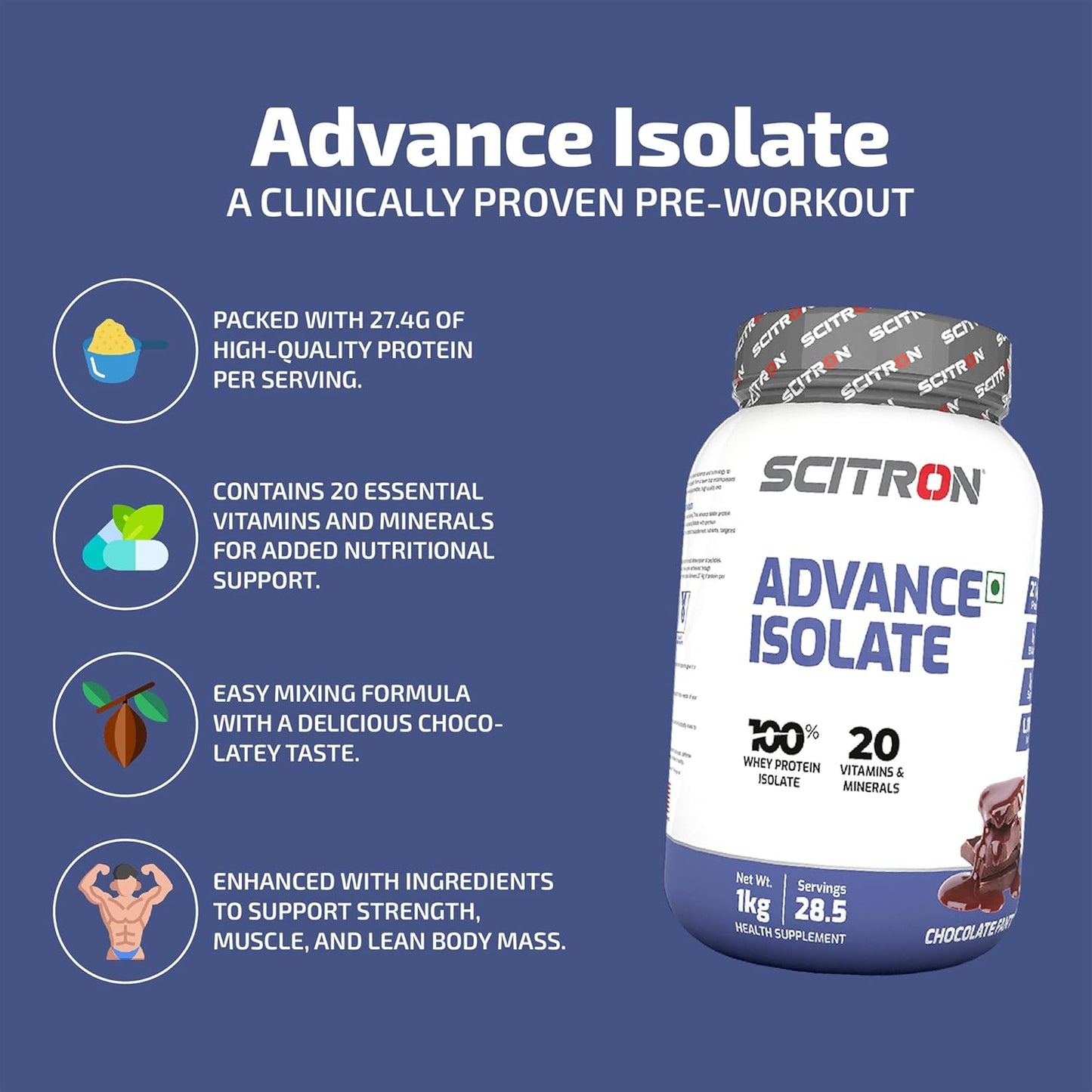 Scitron Advance Whey Protein Isolate 1Kg | Chocolate Fantasy  |28.5 Servings | 27.4g Protein per Serving | 20 Essential Vitamins and Minerals | Easy Mix Formula